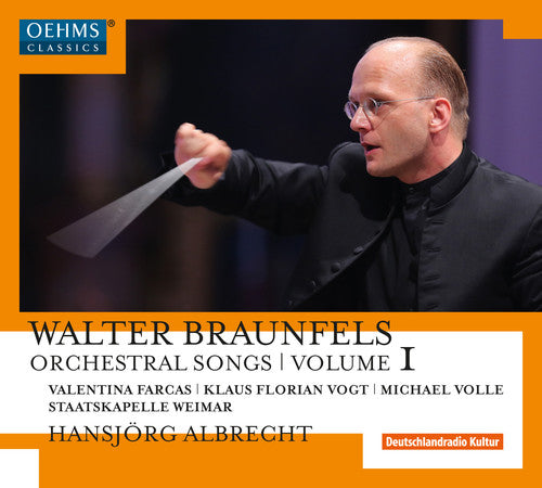 the album cover for W Braunfels / Farcas,Valentina / Volle,Michale - Braunfels: Orchestral Songs 1