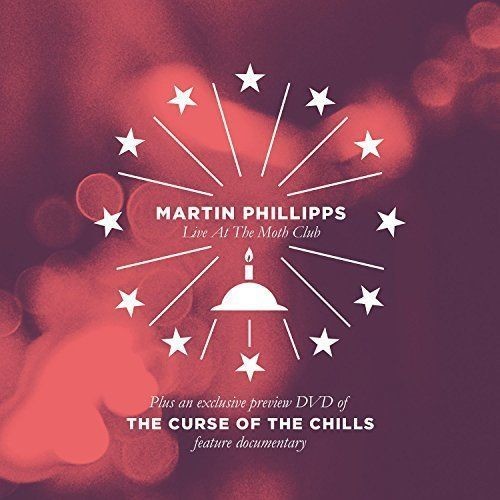 Chills / Phillipps,martin - Curse Of The Chills / Martin Phillipps Live At The - Music CD