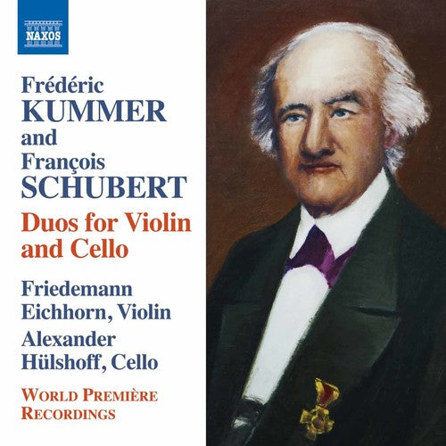 the album cover for Schubert / Kummer / Eichhorn / Hulshoff - Kummer & Schubert: Duos for Violin & Cello