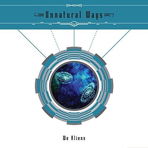 Unnatural Ways - We Aliens - Music CD