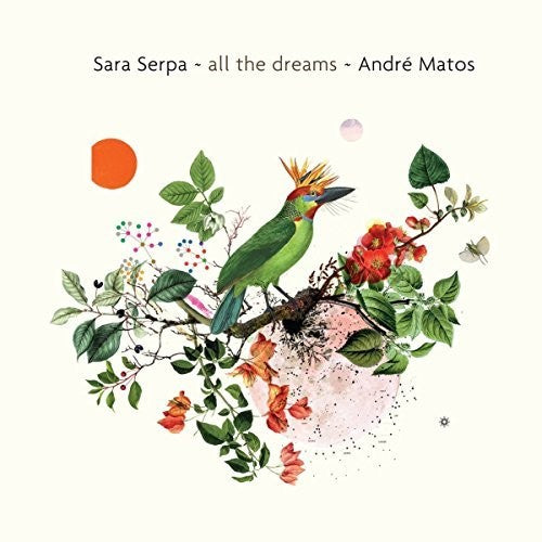 Serpa,sara / Matos,andra - All The Dreams - Music CD