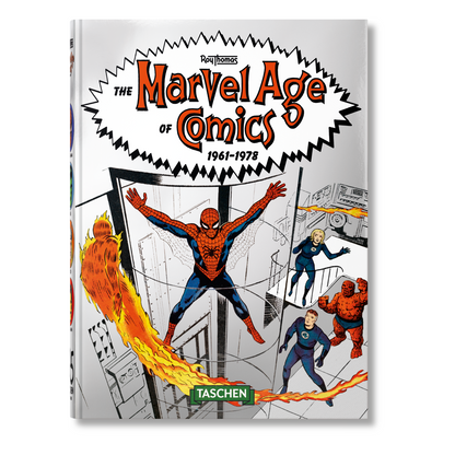 The Marvel Age of Comics 1961–1978. 45th Ed. (English) Book