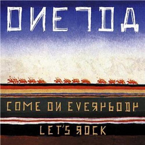 Oneida - Come On Everybody Let's Rock - Music CD