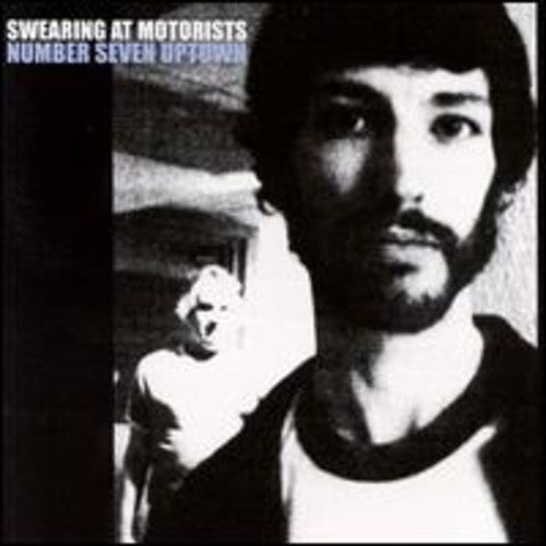 Swearing At Motorists - Number Seven Uptown - Music CD