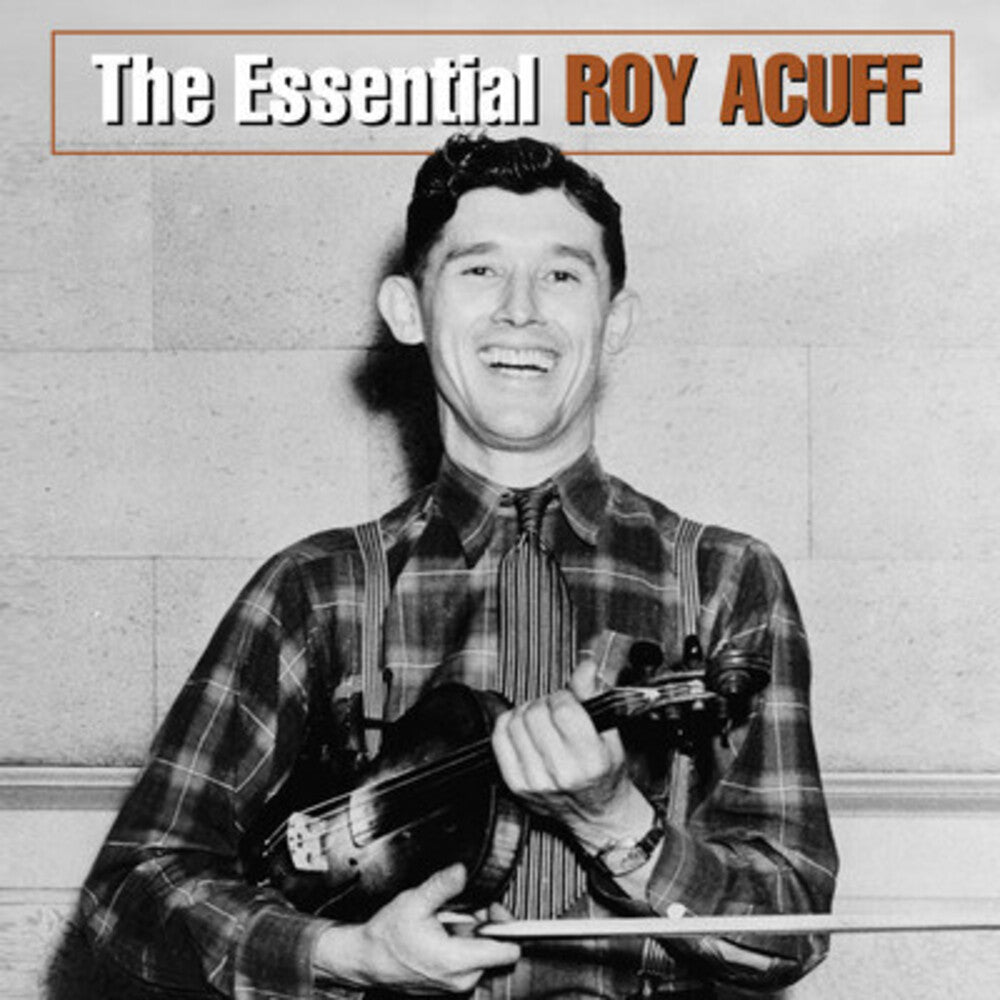 the album cover for Roy Acuff - Essential Roy Acuff