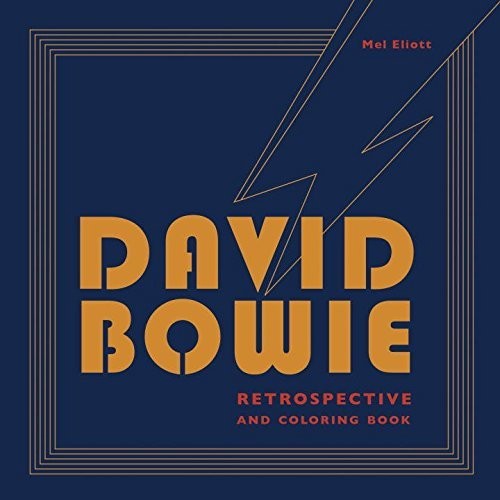 Elliott,mel - David Bowie Retrospective & Coloring Book - Books