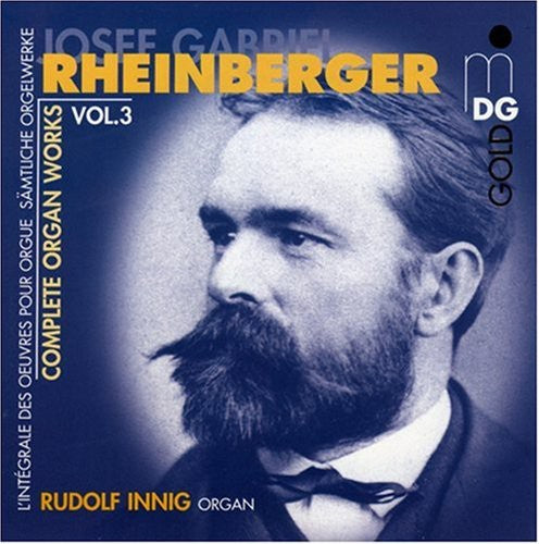 the album cover for J. RHEINBERGER - Complete Organ Works 3