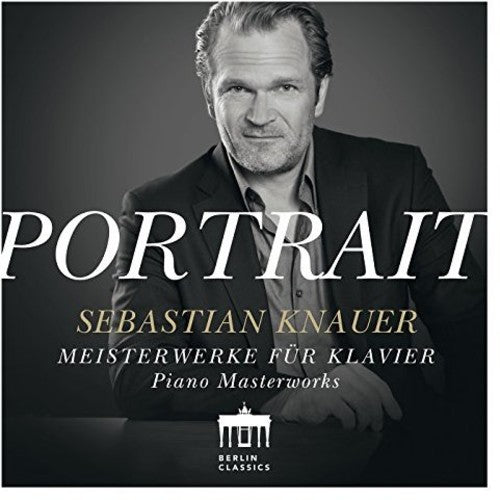 Bach / Knauer - Portrait: Sebastian Knauer - Music CD