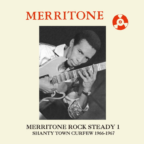 Merritone Rock Steady 1 Shanty Town Curfew 66-67 - Merritone Rock Steady 1: Shanty Town Curfew 1966-1967 [LP] Vinyl Record