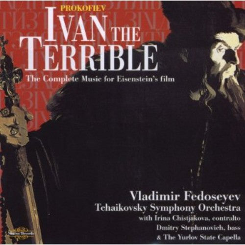 the album cover for S. Prokofiev - Ivan the Terrible (The Complete Music for Eisenstein's Film)