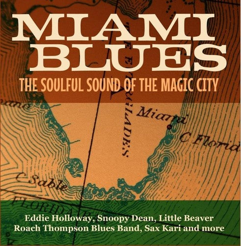 the album cover for Miami Blues Soulful Sound Of Magic City / Var - Miami Blues - The Soulful Sound Of The Magic City