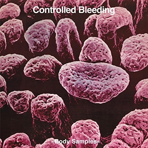 Controlled Bleeding - Body Samples Vinyl Record