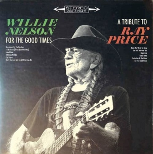 Willie Nelson - For the Good Times: A Tribute to Ray Price [Vinyl] Vinyl Record