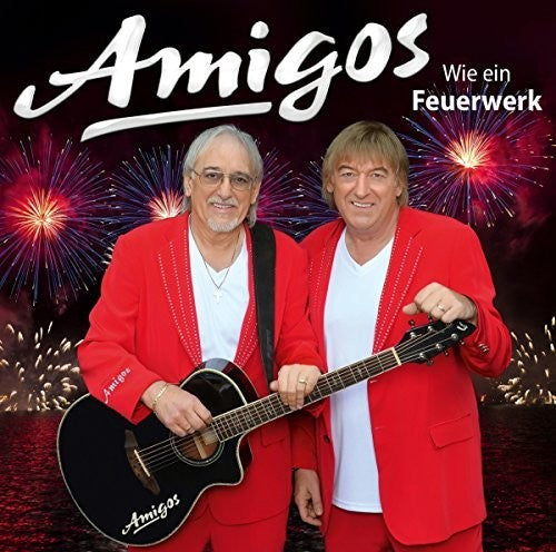 Amigos - Wie Ein Feuerwerk - Music CD