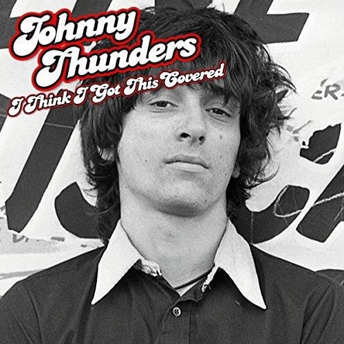 Johnny Thunders - I Think I Got This Covered Vinyl Record