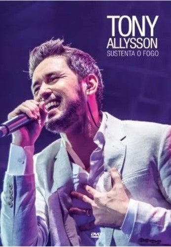 Allysson,tony - Sustenta O Fogo - DVD