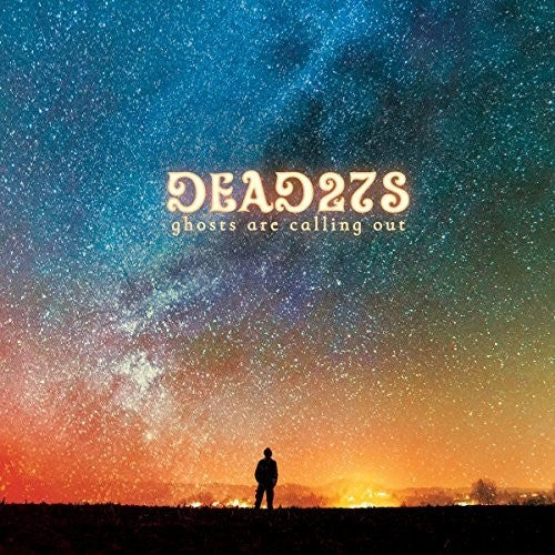 Dead 27's - Ghosts Are Calling Out - Music CD