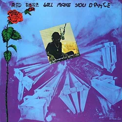 Red Rose Will Make You Dance [LP] Vinyl Record