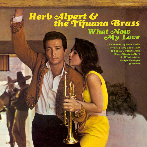 Herb Alpert & Tijuana Brass - What Now My Love [LP] Vinyl Record