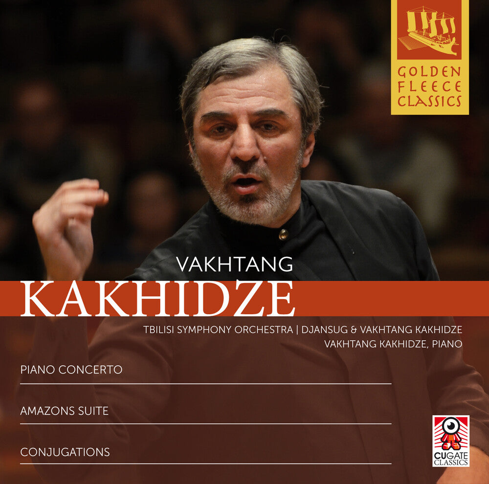 the album cover for Vakhtang Kakhidze - Vakhtang Kakhidze: Piano Concerto / Amazons Suite / Conjugations