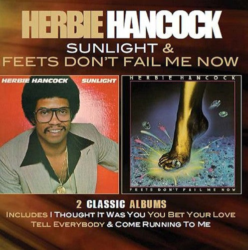 Hancock,herbie - Sunlight / Feets Don't Fail Me Now - Music CD