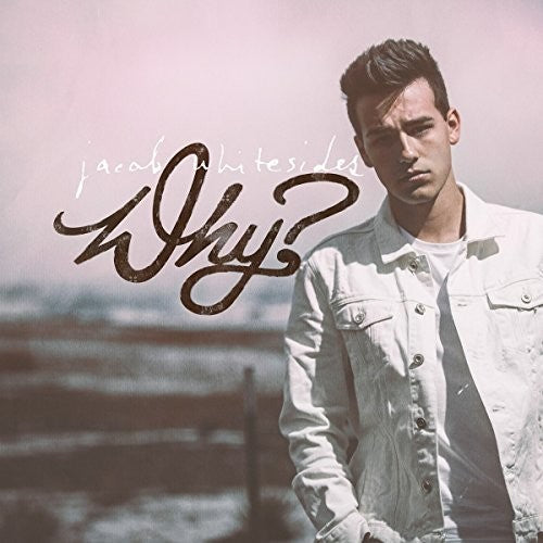Whitesides,jacob - Why - Music CD