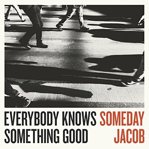 Someday Jacob - Everybody Knows Something Good - Music CD
