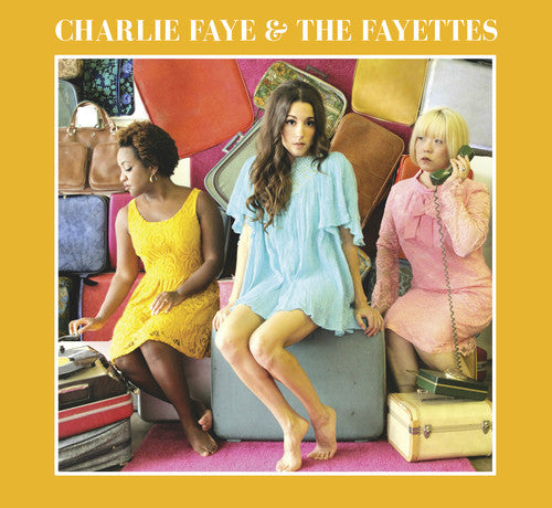 Faye,charlie & The Fayettes - Charlie Faye & The Fayettes - Music CD