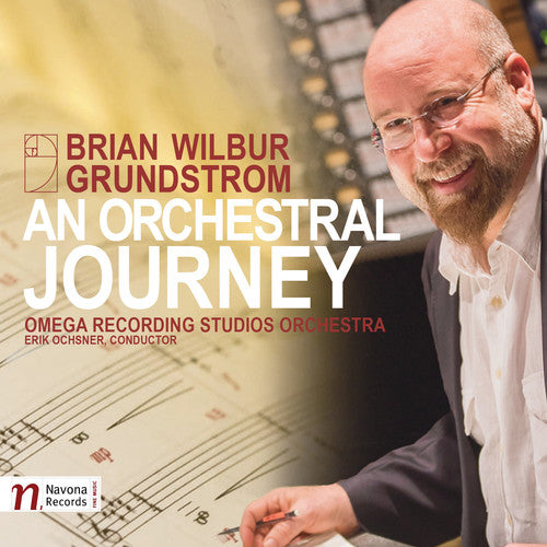 Grundstrom / Ochsner / Winstin - Brian Wilbur Grundstrom: An Orchestral Journey - Music CD