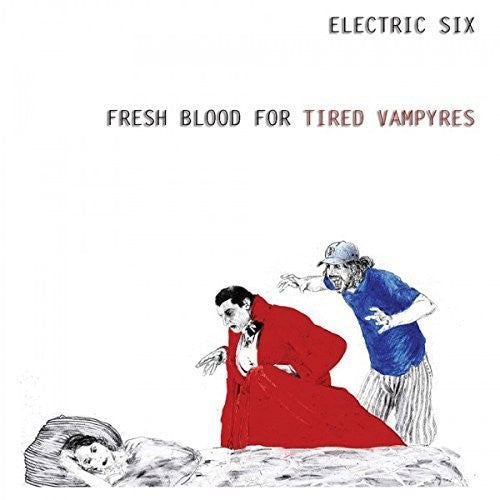 Electric Six - Fresh Blood For Tired Vampyres Vinyl Record