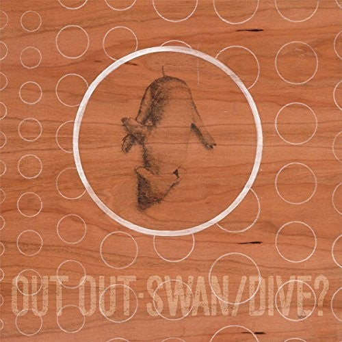 Out Out - Swan/dive Vinyl Record