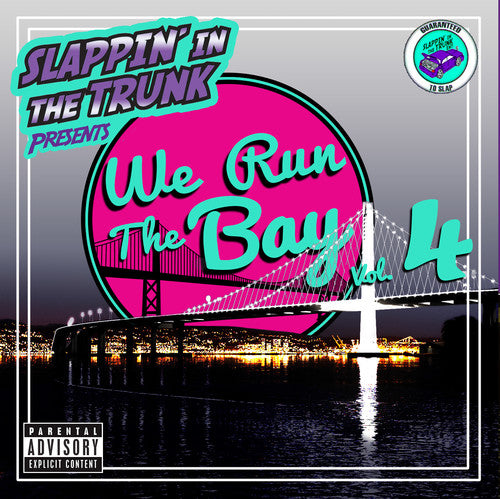 Slappin' In The Trunk - We Run The Bay Vol. 4 - Music CD