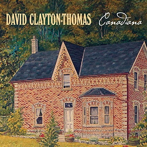 Clayton-thomas,david - Canadiana - Music CD