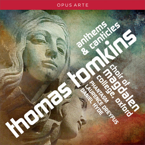 the album cover for Tomkins / Oxford Choir Of Magdalen College - Tomkins: Anthems & Canticles