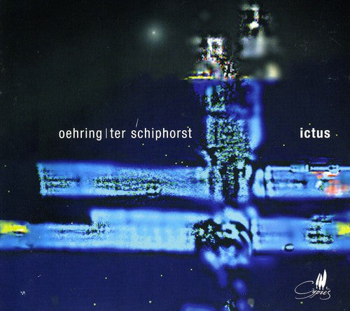 Oehring / Ter Schiphorst / Ictus - Chamber Music - Music CD