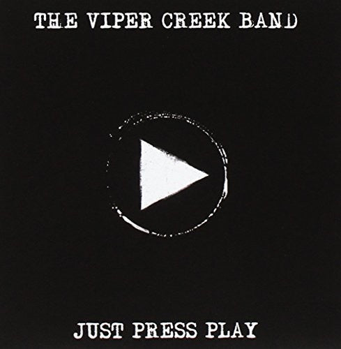 Viper Creek Band - Just Press Play - Music CD