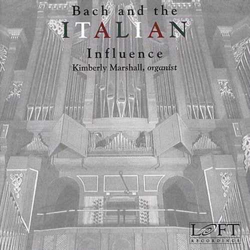 the album cover for KIMBERLY MARSHALL - Bach & the Italian Influence