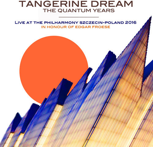 the album cover for Tangerine Dream - Live At The Philharmony Szczecin: Poland 2016