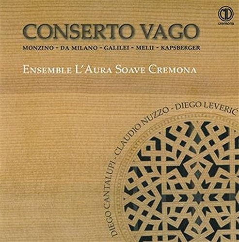 Anonimo / Galilei / Ensemble L'aura Soave - Conserto Vago - Music CD