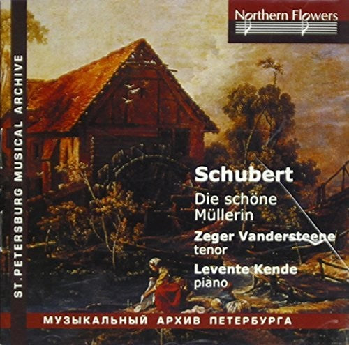 the album cover for Vandersteene / Kende - Schubert: Die Shone Mullerin