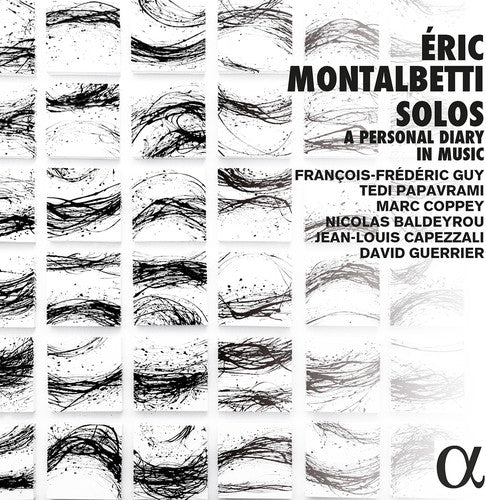 the album cover for Montalbetti / Francois Guy -Frederic / Papavrami - Eric Montalbetti: Solos - Personal Diary In Music