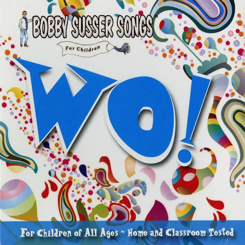 the album cover for The Bobby Susser Singers - Wo!
