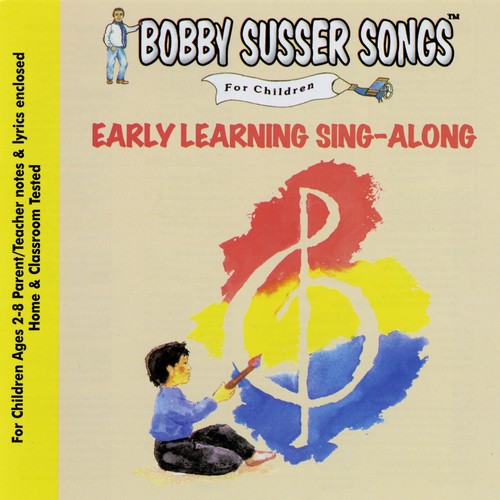 Bobby Susser Singers - Early Learning Sing-along - Music CD