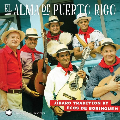 the album cover for Ecos De Borinquen - El Alma De Puerto Rico: Ja-Baro Tradition By Ecos De Borinquen