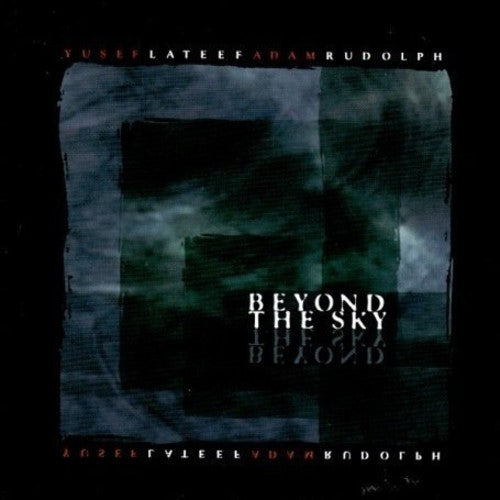 Lateef,yusef / Rudolph,adam - Beyond The Sky - Music CD