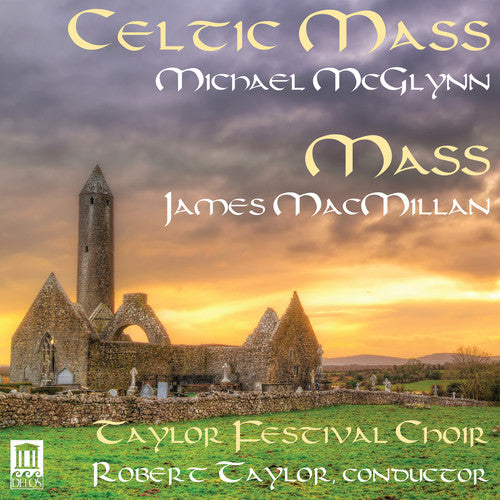 Macmillan / Mcglynn / Taylor Festival Choir - Celtic Mass - Music CD