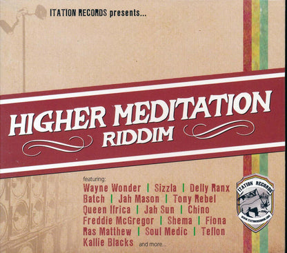 Sizzla, Jah Sun, Tony Rebel, Queen Ifrica, Etc. - Higher Meditation Riddim (rhythm: "Higher Meditation") Music CD