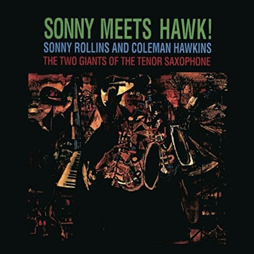 Rollins,sonny - Sonny Meets Hawk - Music CD