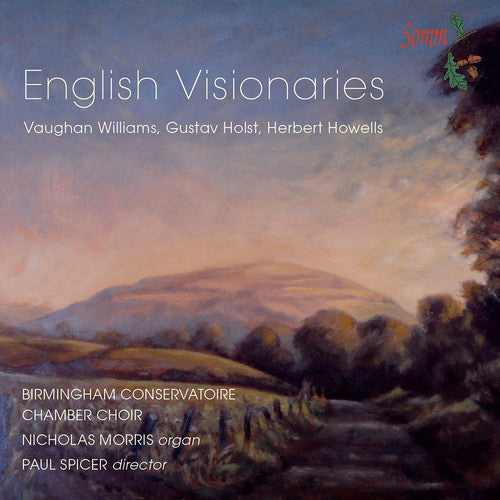 the album cover for Holst / Howells / Morris / Organ Paul Spicer - English Visionaries