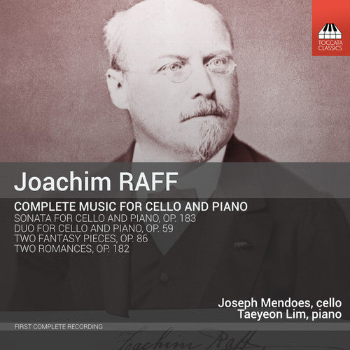 Raff / Mendoes / Lim - Complete Music For Cello & Piano - Music CD